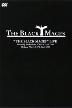 The Black Mages : The Black Mages (Live)